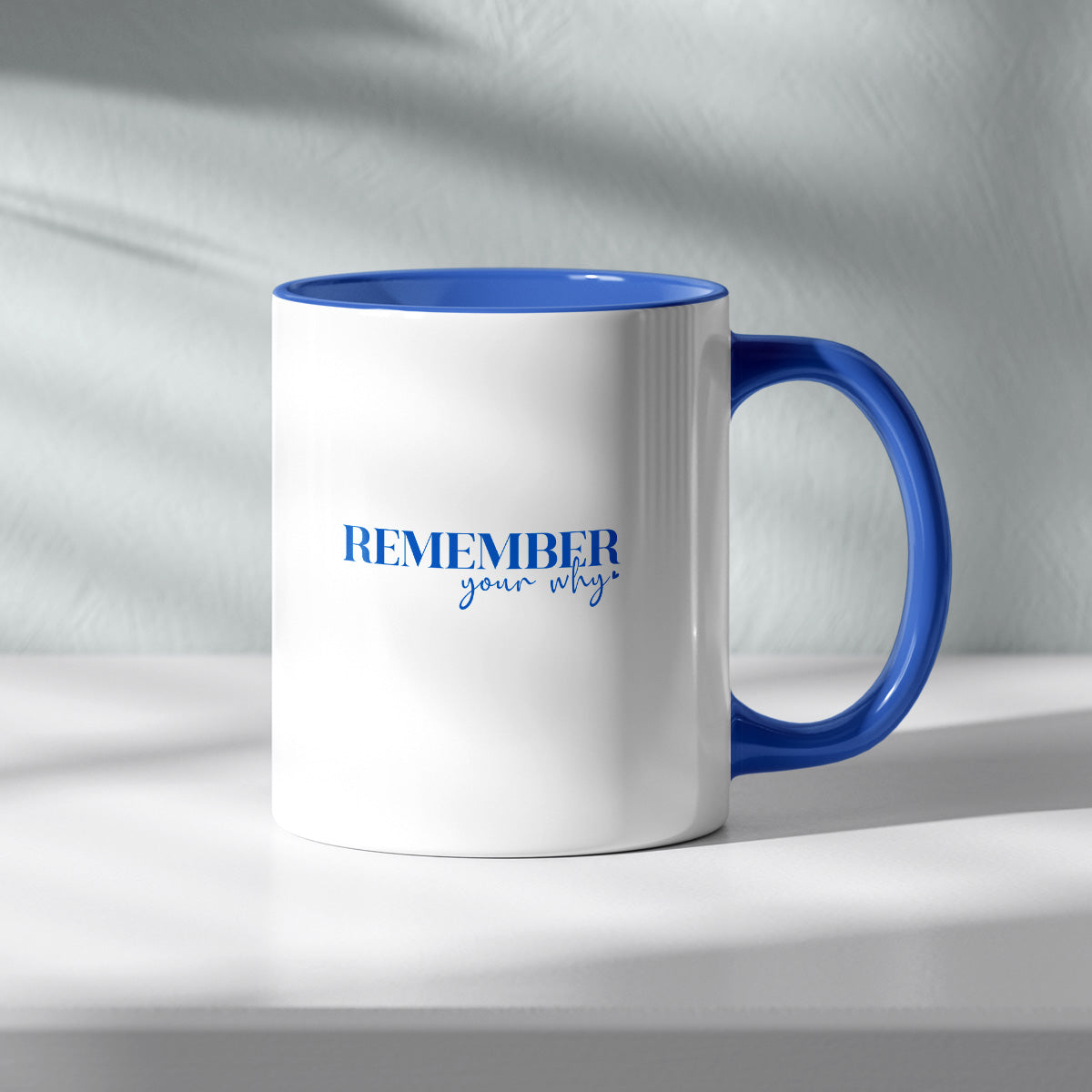 REMEMBER YOUR WHY - TASSE
