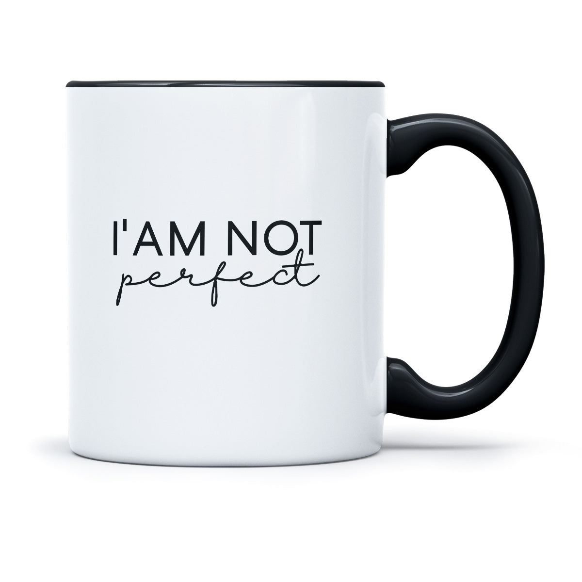 I AM NOT PERFECT - TASSE