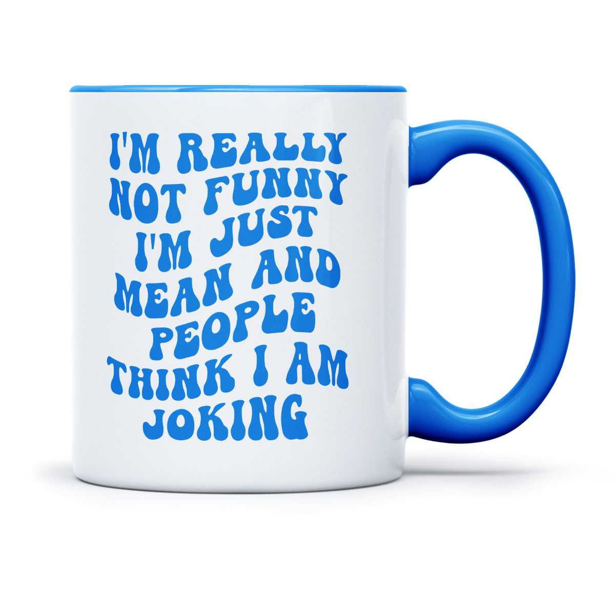 I AM REALLY NOT FUNNY IM JUST MEAN - TASSE