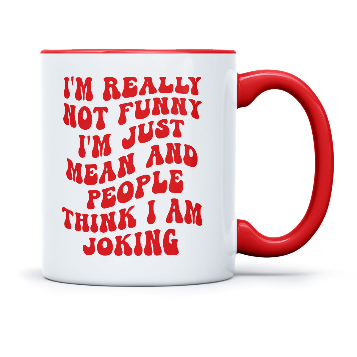I AM REALLY NOT FUNNY IM JUST MEAN - TASSE